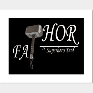 Fathor is superhero dad Posters and Art